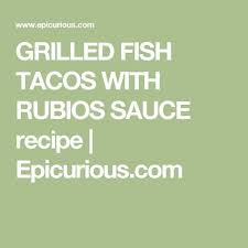 Check spelling or type a new query. Grilled Fish Tacos With Rubios Sauce Recipe Epicurious Com Fish Tacos Grilled Fish Tacos Rubios Fish Taco Sauce Recipe
