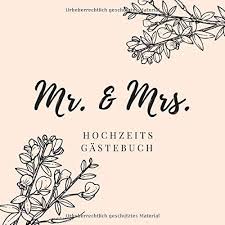 Die hochzeit hat mir spaß gebracht. Mr Mrs Hochzeits Gastebuch A4 Gastebuch Halb Liniert Fur Die Hochzeit Schones Geschenk Zur Verlobung Oder Hochzeitsfeier Hochzeitsgastebuch An Den Hochzeitstag German Edition Notizbuch Hochzeitsbuch 9781082701795 Amazon Com Books