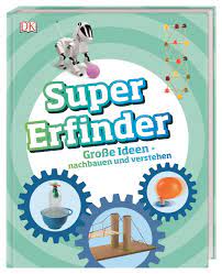 Super-Erfinder: Große Ideen Nachbauen Und Verstehen : Teichmann, Prof. Dr.:  Amazon.de: Bücher