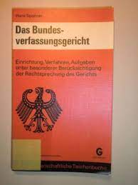 Das maßgebliche instrument hierzu ist die normenkontrolle. Das Bundesverfassungsgericht Hans Spanner Buch Gebraucht Kaufen A01wj0gw01zzv