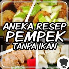 125 gr tepung beras : Aneka Resep Pempek Tanpa Ikan For Android Apk Download