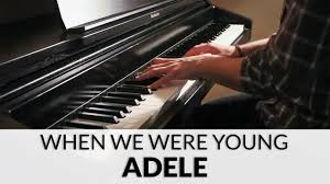 Intro am em f c/e dm c verse 1 am em f c/e everybody loves the things you do dm c from the way you talk to the way you move am em f c/e everybody here is watching you dm c c c/b cause you feel like home, you're like a dream come true am em f c/e but if by chance you're here alone dm c c c/b can i have a moment before i go am. Adele When We Were Young Piano Cover Sheet Music Youtube