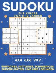 Check spelling or type a new query. Sudoku Fur Kinder Von 8 12 Jahren 4x4 6x6 9x9 Einfaches Mittleres Schwieriges Sudoku Ratsel Und Ihre Losungen 450 Sudoku Ratsel Merkfahigkeit Paperback Wordsworth Books