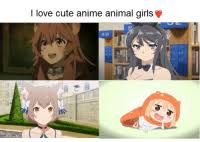 We hope you enjoy our growing collection of hd images to use as a background or home screen for your smartphone or computer. I Love Cute Anime Animal Girls 48 Anime Meme On Me Me
