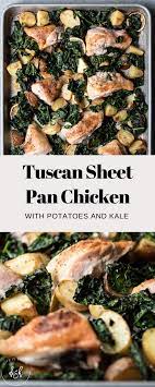 Tuscan Sheet Pan Chicken With Potatoes And Kale Recipe Chicken And Kale Recipes Kale Recipes Healthy Chicken Potatoes