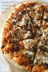 This Italian Sausage Amp Caramelized Onion Pizza Is Totally Worth Skipping Take Pizza Recipes Homemade Ground Italian Sausage Recipes Caramelized Onion Pizza