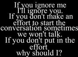 It defines who you are. 40 Quotes On Life Love Friends And More Being Ignored Quotes Love Life Quotes True Quotes About Life