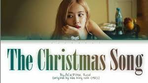 Lagu natal 2019 lirik & video klip mp4. Download Mp3 Lagu The Christmas Song Dari Rose Blackpink Dengar Lagu Natal Berbahasa Inggris 2019 Tribun Jambi