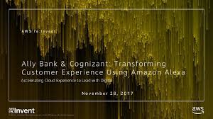 The reserve bank of india was established on april 1, 1935 in accordance with the central office of the reserve bank was initially established in kolkata but was permanently moved to mumbai in 1937. Mcl202 Ally Bank Cognizant Transforming Customer Experience Using A