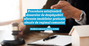 90/2017 privind unele masuri (2) lit. ModificÄƒrile Aduse De Legea Nr 22 2020 In Procedura SoluÈ›ionÄƒrii Dosarelor De DespÄƒgubiri Aferente Imobilelor Preluate Abuziv De Regimul Comunist IordÄƒchescu AsociaÈ›ii