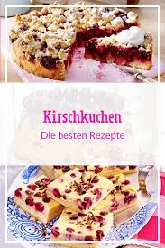 Kirschkuchen Die Besten Rezepte Kirschkuchen Kirschkuchen Mit Streusel Kirsch Pudding Kuchen