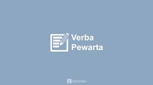 Membuat kalimat dengan kata bbm. Pengertian Verba Pewarta Dan Contohnya Terbaru