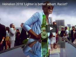 Sometimes Lighter Is Better Heineken Zieht Bier Werbung Nach Rassismusvorwurfen Zuruck Shz De