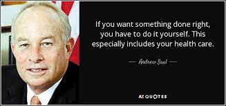 I want to do is because i want to do it. Andrew Saul Quote If You Want Something Done Right You Have To Do