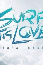 Gratis ver surf this love: Surf This Love Gelora Juara 2018 Showtimes Tickets Reviews Popcorn Singapore