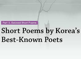 Short Poems By Korea S Best Known Poets Korea Net Mobile Site