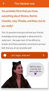 Use it or lose it they say, and that is certainly true when it. Hardest Friends Quiz And More For Android Apk Download