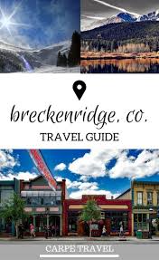 Things to do in breckenridge, colorado. A Travel Guide To Breckenridge Colorado Off The Beaten Path At Its Best Here Are The 15 Colorado Travel Breckenridge Colorado Winter Colorado Vacation Summer