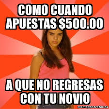Apostar en los deportes no es solamente divertido, pero también puede ser muy lucrativo, siempre y cuando sepas lo que estás haciendo. Meme Jealous Girl Como Cuando Apuestas 500 00 A Que No Regresas Con Tu Novio 24935289