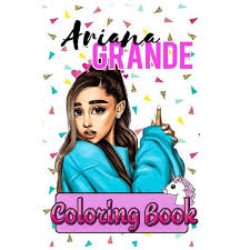 Select from 35429 printable crafts of cartoons, nature, animals, bible and many more. Ariana Grande Coloring Book Pop Records Universal Cry To Left Tears No Grande Ariana Soundtrack Charlies Angels Bad To You Nicki Minaj Normani Ariana Grande Paperback Walmart Com Walmart Com