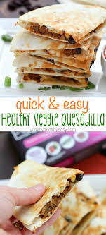 Easy Vegetarian Quesadilla Yummy Healthy Easy Vegetarian Quesadilla Easy Vegetarian Veggie Patties