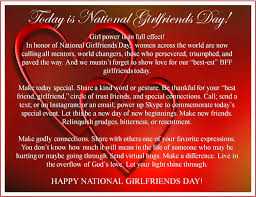 National best friends day celebration holds immense significance for each and every one of us because we all have that one friend or sometimes a few, who are always by your side, who help you through the thick and thin in life or are merely there for support whenever you need them. 25 Best Happy Girlfriends Day Wish Pictures