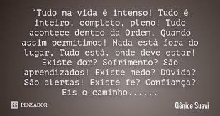 Pensador Tudo Na Vida E Intenso Tudo E Inteiro Facebook