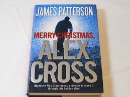 Alex Cross Merry Christmas Alex Cross By James Patterson 2012 Hardcover Book Hardcover Book James Patterson Hardcover