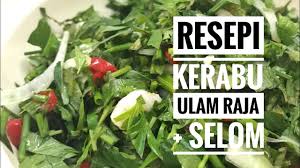 Contextual translation of daun selom into english. Resepi Kerabu Ulam Raja Selom Youtube