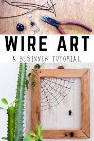 Making Matilda S Web A Easy Wire Art Tutorial Wire Art Work Diy Barn Wood Picture Frames