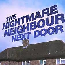 In addition, many trees and plants have the secondary benefit of blocking noise!. The Nightmare Neighbour Next Door Wikipedia