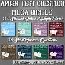Apush Mega Bundle Stimulus Based Multiple Choice Test Bank Full Best Apush Seller On Tpt And I Ve Tried History Teachers Apush Multiple Choice Test