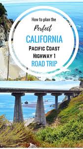 The Ultimate Planning Guide For A California Pacific Coast Highway 1 Road Trip It California Travel Road Trips West Coast Road Trip California Coast Road Trip