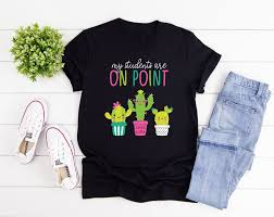 Cute Cactus Teacher T Shirt My Students Are On Point Shirt Unique Shirts Design Teacher Tshirts Tshirt Designs
