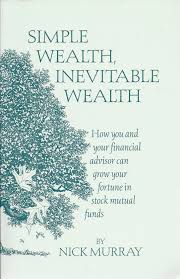 Simple Wealth Inevitable Wealth How You And Your Financial