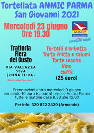Per informazioni e prenotazioni cell. 23 Giugno Tortellata Anmic Di San Giovanni Anmic Parma