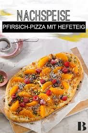 Pfirsich Pizza Rezept Pfirsich Pizza Pizza Lebensmittel Essen
