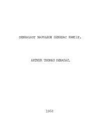 GENEALOGY NAPOLEON SENESAC FAMILY. ARTHUR THOMAS SENASAC.