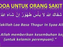 Ucapan Doa Untuk Orang Sakit Supaya Cepat Sembuh