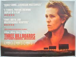 Three billboards outside ebbing, missouri is a darkly comedic drama from martin mcdonagh. Three Billboards Outside Ebbing Missouri Original Cinema Movie Poster From Pastposters Com British Quad Posters And Us 1 Sheet Posters