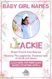 (given name, female, from latin, ) generic use for any female (as sheila in australian english), especially paired (since the 15th c., compare ienken and iulyan) with the male jack; 55 Letter J Baby Girl Names Meanings Ideas In 2021 Beautiful Baby Girl Names Baby Girl Names J Baby Girl Names