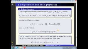 Exemple d'onde progressive à une dimension. 706 Ondes Serie 01 Exercice 6 Superposition De Deux Ondes Progressives Rectilignes Youtube