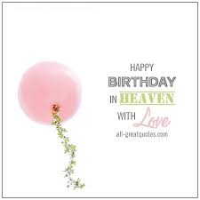 Birthday Message For Cousin In Heaven Free Birthday Cards For Cousin In Heaven Google Search In 2020 Birthday In Heaven Happy Birthday In Heaven Happy Heavenly Birthday