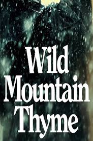 The problem is, anthony seems to have inherited a family curse, and remains oblivious to his beautiful admirer. Ø¯Ø§Ù†Ù„ÙˆØ¯ ÙÛŒÙ„Ù… Wild Mountain Thyme 2020