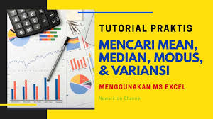 Tutorial Praktis Mencari Mean Median Modus Variansi Menggunakan Microsoft Excel Youtube