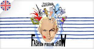 Shop our selection of jean paul gaultier today! Jean Paul Gaultier A Londres Avec Son Fantastic Fashion Freak Show French Radar