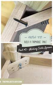 My old rule of thumb with typical dining or writing table dimensions was to put the bottom of the apron a minimum of 24 inches off the floor. The Project Lady How To Build A Farmhouse Table Post 3 Making Table Aprons