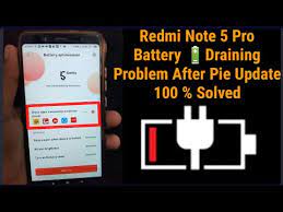 How To Solve Battery Draining Problem In Redmi Note 5 Pro After Pie Update Best Solutions Youtube