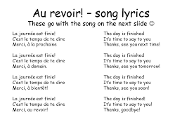 This is not good=bye or the end<br>let me tell you my friend<br>i?ll keep you forever in my heart<br>till i see you again<br>may our song never end<br>till then remember this is not goodbye<br>this life that i lead<br>has always been a dream worthwhile chasing<br>a night like tonight<br>made my. Au Revoir But Not Goodbye Lyrics Shaer Blog