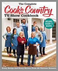 With julia collin davison, bridget lancaster, jack bishop, adam ried. The Complete Cook S Country Tv Show Cookbook Includes Season 13 Recipes Every Recipe And Every Review From All Thirteen Seasons By America S Test Kitchen 9781948703383 Booktopia